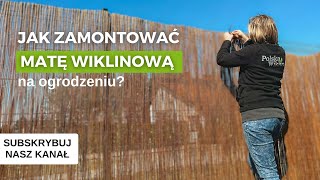 JAK ZAMONTOWAĆ MATĘ WIKLINOWĄ NA PŁOCIE SIATCE   PolskaWiklinapl [upl. by Dearborn132]