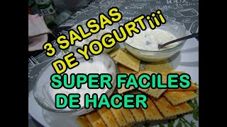 3 TIPOS DE SALSAS CON YOGURT NATURAL FACIL DE HACER ¡¡especial para untar¡¡ [upl. by Maker877]