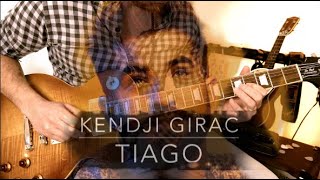 TIAGO  KENDJI GIRAC  Electric Guitar Cover by CORSO SÉBASTIEN [upl. by Adnohral]