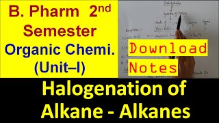 32 PART 4 Halogenation of Alkane Alkanes  B Pharm 2nd semester  Bhushan Science [upl. by Adaurd]