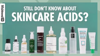 Which Acid Do I Need For Skin Top 7 Acids In Your Skincare Routine [upl. by Anirtal]