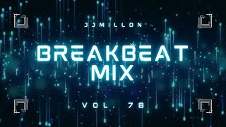 Breakbeat Mix 78 ✴️ 2024 🎛 [upl. by Korfonta]