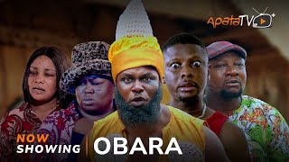 Obara Latest Yoruba Movie 2024 Drama  Kiki Bakare  Rotimi SalamiMimisola Daniels Sanyeri [upl. by Shalna]