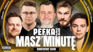 Masz Minutę PeFKa 2024  Gajda Rejent Minkiewicz Kowalski Sobaniec roast standup komedia [upl. by Sabec]