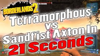 Borderlands 2  OP0 Terramorphous vs Sandfist Axton In 21 Seconds [upl. by Hook]