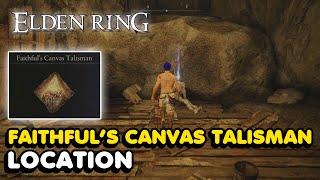 Elden Ring  Faithfuls Canvas Talisman Location Boosts Incantations [upl. by Hannibal586]