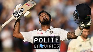 Is KL Rahul now UNDROPPABLE for India  PoliteEnquiries  England vs India [upl. by Nnylimaj]