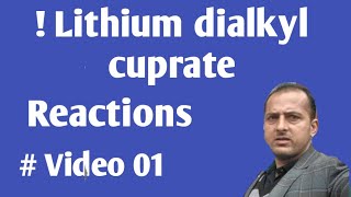 Reactions of Lithium dialkyl cuprate [upl. by Arica565]