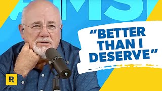 Why Dave Ramsey Says “Better Than I Deserve” [upl. by Therine]