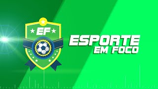 ⚽ Esporte em Foco [upl. by Ogram]