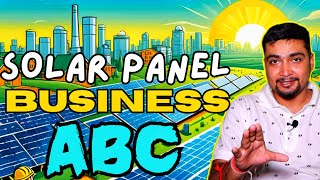 SOLAR Panel Business Ka ABC  SOLAR PANELS FOR Home  Purushotam Pandey [upl. by Priestley]