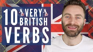 10 Very British Verbs [upl. by Neirual]