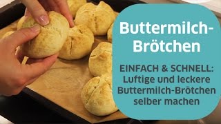 Buttermilchbrötchen mit Natron [upl. by Ardnic]