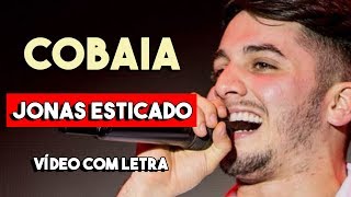 COBAIA Com Letra JONAS ESTICADO  CD Fevereiro 2019 [upl. by Namyac]