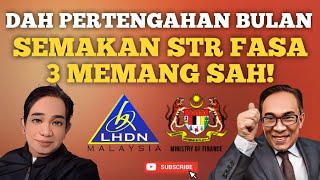 DAH TGH BULAN TARIKH SEMAKAN STATUS STR FASA 3 MEMANG SAH [upl. by Juback]