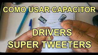 QUAL CAPACITOR USAR EM CORNETA E SUPER TWEETER [upl. by Gylys]