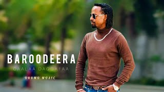 Caalaa Daggafaa fi Tulluu Bantii  Baroodeera  Oromo music [upl. by Maharva]