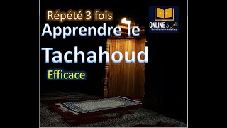 Apprendre le tachahoud  tachahoud en francais  Répété 3 fois [upl. by Susejedairam]