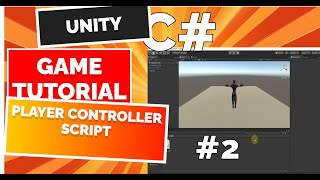 Unity Tutorial 02  How to create player controller script for unity game TAGALOG [upl. by Cutcliffe]