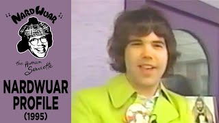 Nardwuar Profile 1995 [upl. by Cristoforo]