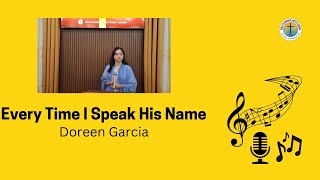 Dec 01 2024  Every Time I Speak His Name  Doreen Garcia [upl. by Pirali731]