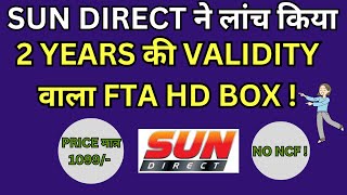 Sun Direct 2 Years Validity FTA HD Set top Box Launched Features Explained In this VideoSun Direct [upl. by Eleen262]