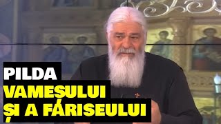 Pilda vameșului și a fariseului  Parintele Calistrat [upl. by Etnohc]