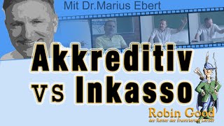 Akkreditiv und Inkasso Unterschiede [upl. by Nhtanhoj]