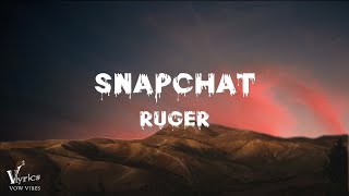 Ruger  Snapchat Lyrics vow vibes release [upl. by Ojok]