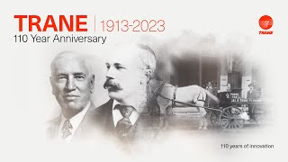 Trane Celebrates 110 Years of Making Buildings Better [upl. by Etiam]