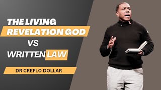 THE LIVING REVELATION OF GOD VS WRITTEN LAW l CREFLO DOLLAR l faith law revelation god jesus [upl. by Nazus]