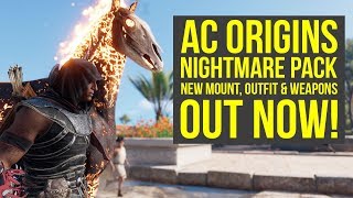 Assassins Creed Origins DLC NEW MOUNT Outfit amp Weapons OUT NOW  NIGHTMARE PACK AC Origins DLC [upl. by Marika]