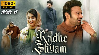 Radhe Shyam Full Movie In Hindi Dubbed 2022  Prabhas  Pooja Hegde  1080p HD Facts amp Review [upl. by Nimrahc]