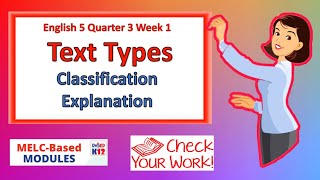 English 5 Quarter 3 Week 1  Text Types Classification and Explanation [upl. by Katy240]