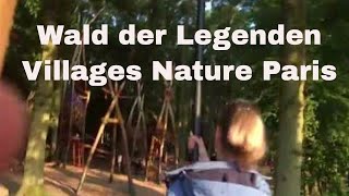 Wald der Legenden  Villages Nature Paris [upl. by Seamus395]