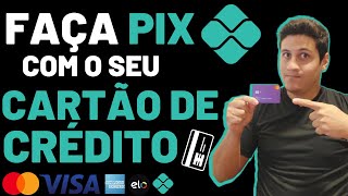 COMO FAZER PIX COM CARTÃO DE CRÉDITO  2 APPS [upl. by Nocaj864]