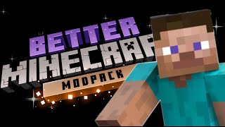 Better Minecraft Fun Tine  Is Better Minecraft better then regular Minecraft Lets Find out [upl. by Annawot]