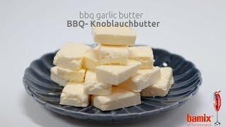 KNOBLAUCHBUTTER  GARLIC BUTTER [upl. by Melva916]