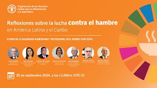 Diálogo de Alto Nivel Reflexiones sobre la lucha contra el hambre en América Latina y el Caribe [upl. by Vitale409]