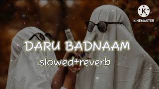 DARU BADNAAM  slowed  reverb [upl. by Erica]