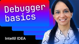 Debugger basics in IntelliJ IDEA Mala Gupta [upl. by Spense]