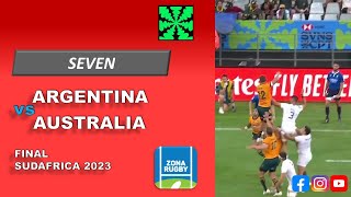 ARGENTINA  AUSTRALIA 10122023 SEVEN SUDAFRICA 2023 FINAL [upl. by Erastatus]