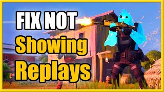 How to FIX Replays Not Showing Up in Fortnite amp Get Back Easy Method [upl. by Heddi]