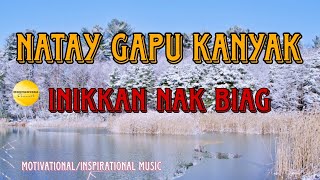 NATAY GAPU KANYAK  INIKKAN NAK BIAG  GOSPEL SONG [upl. by Oralle]