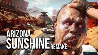 Arizona Sunshine Remake Ep1 Welcome Back To A Zombie CLASSIC That Is Turned Up To The MAX [upl. by Lehctim751]