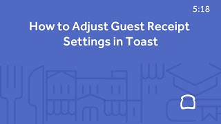 How to Adjust Guest Receipt Settings in Toast [upl. by Mourant]