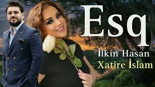 İlkin Hasan ft Xatire İslam  Esq  Official Music [upl. by Neerhtak823]