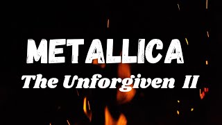 Metallica  The Unforgiven IIlyrics [upl. by Ycam]