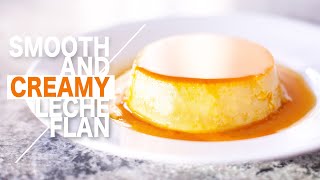 How to Make Smooth Creamy Leche Flan  Perfect Creme Caramel  Filipino Dessert Recipe [upl. by Selwin]