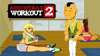 BECOME THE ULTIMATE DOUCHE  Douchebag Workout 2 [upl. by Adrianne]